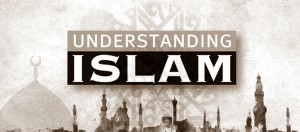 Understanding Islam
