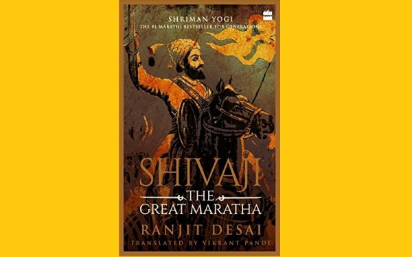 Shivaji the great Maratha Ranjit Desai