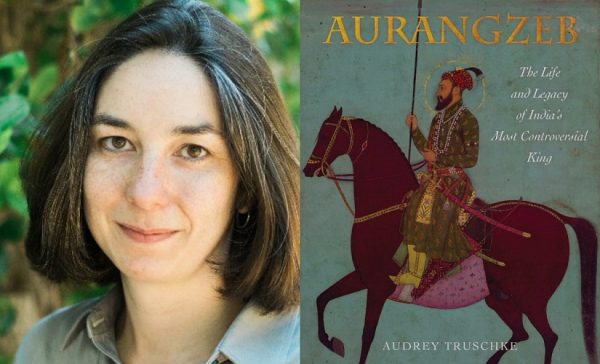 Does Rutgers University promote White Supremacy and Hinduphobia Audrey Truschke Aurangzeb